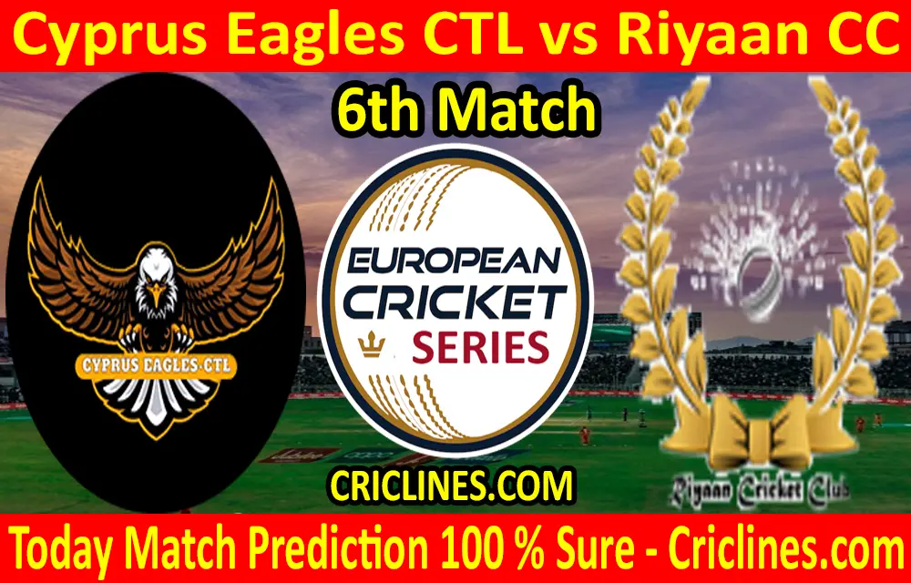 Today Match Prediction-Cyprus Eagles CTL vs Riyaan CC-ECS T10 Cyprus Series-6th Match-Who Will Win