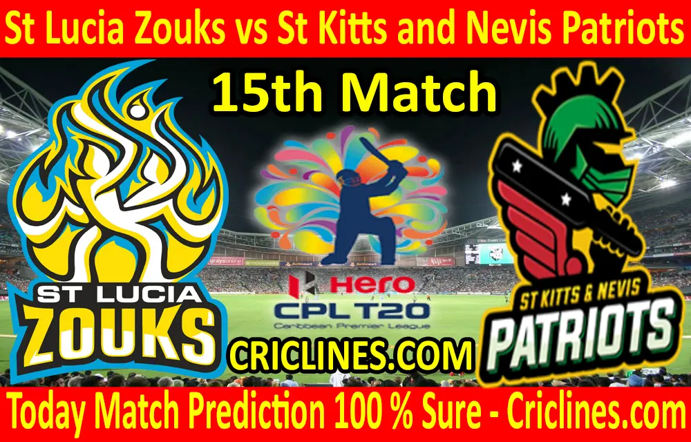 Today Match Prediction-St Lucia Zouks vs St Kitts and Nevis Patriots-CPL T20 2020-15th Match-Who Will Win