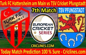 Today Match Prediction-Turk FC Hattersheim am Main vs TSV Cricket Pfungstadt-ECS T10 Frankfurt Series-7th Match-Who Will Win