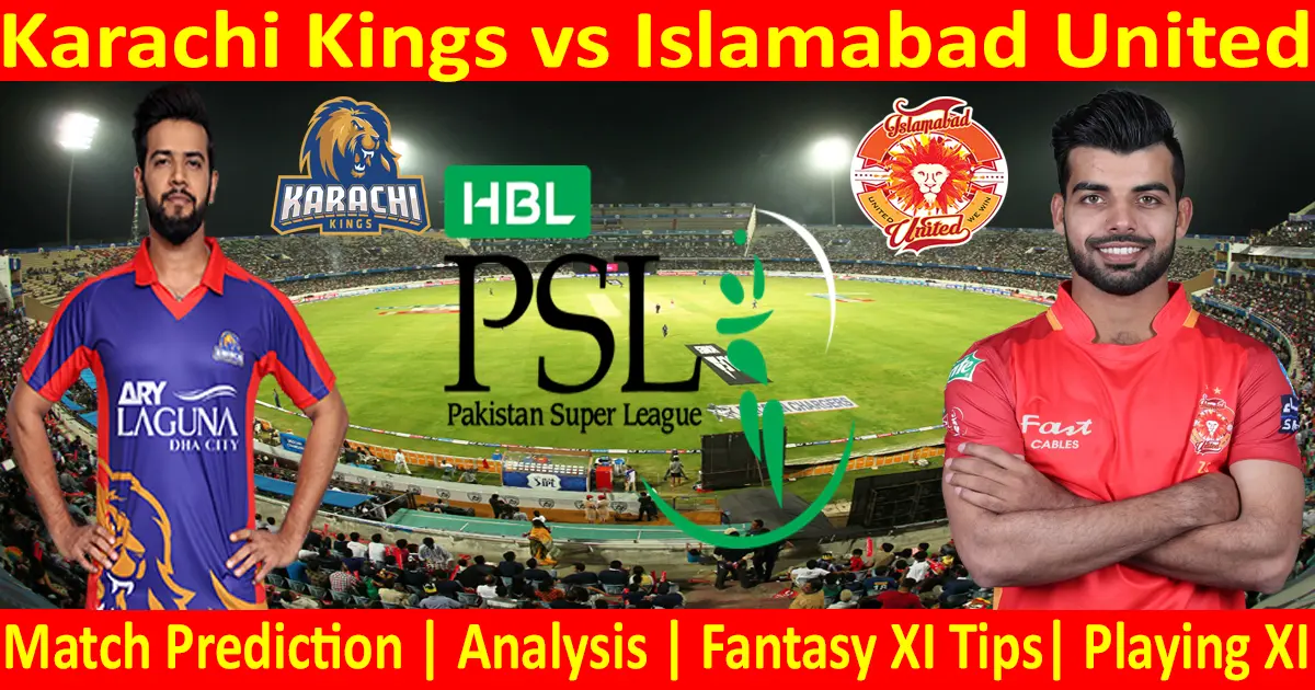 Today Match Prediction-Karachi Kings vs Islamabad United-PSL T20 2021-6th Match-Who Will Win