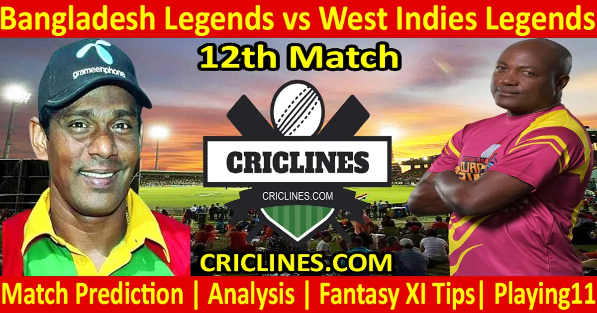 Today Match Prediction-Bangladesh Legends vs West Indies Legends-12th T20-Who Will Win