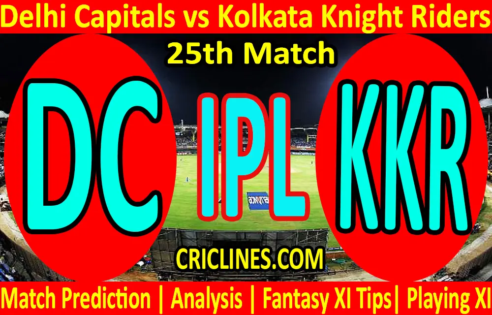 Today Match Prediction-Delhi Capitals vs Kolkata Knight Riders-IPL T20 2021-25th Match-Who Will Win