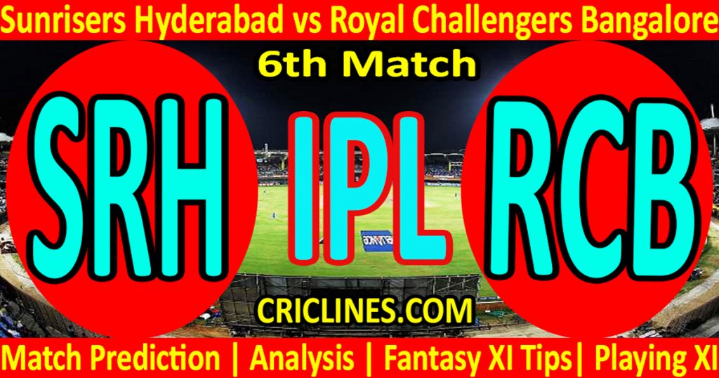 Today Match PredictionSunrisers Hyderabad vs Royal Challengers