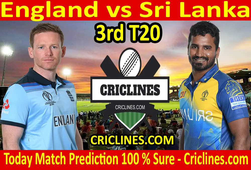 Today Match Prediction-England vs Sri Lanka-3rd T20-2021-Who Will Win