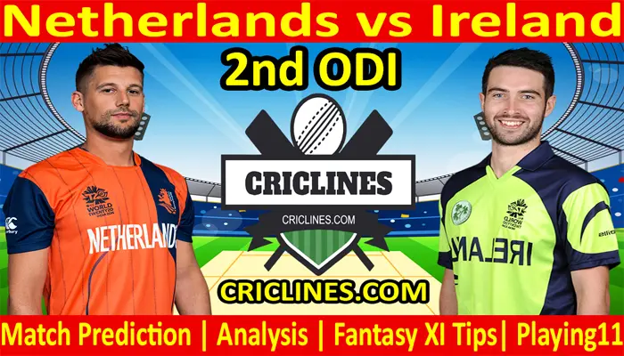 Today Match Prediction-Netherlands vs Ireland-2nd ODI-Who Will Win Today