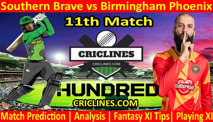 Today Match Prediction-Southern Brave vs Birmingham Phoenix-The Hundred League-2021-11th Match-Who Will Win