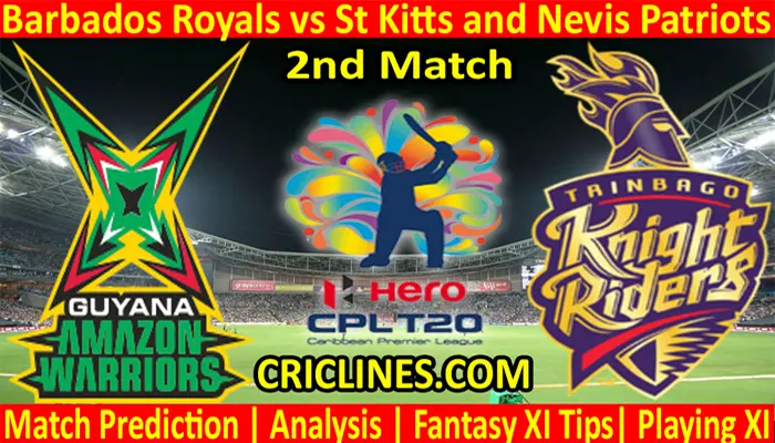 Today Match Prediction-Barbados Royals vs St Kitts and Nevis Patriots-CPL T20 2021-2nd Match-Who Will Win