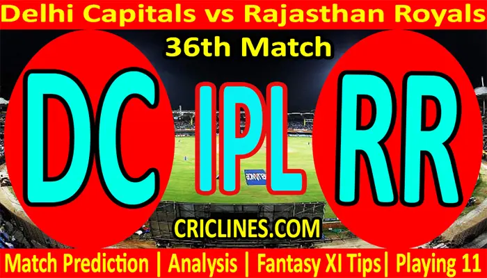 Today Match Prediction-DC vs RR-IPL T20 2021-36th Match-Who Will Win