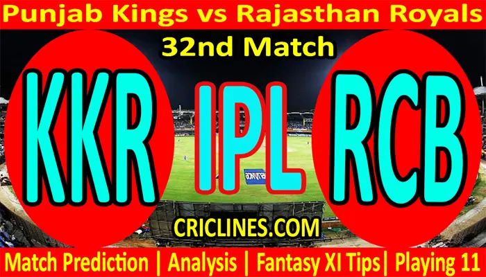 Today Match Prediction-PBKS vs RR-IPL T20 2021-32nd Match-Who Will Win