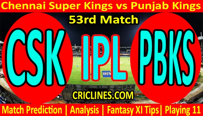 Today Match Prediction-CSK vs PBKS-IPL T20 2021-53rd Match-Who Will Win