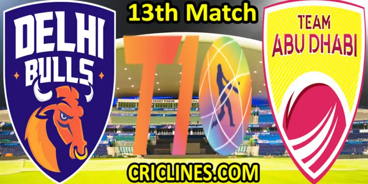 Today Match Prediction-Delhi Bulls vs Team Abu Dhabi-Abu Dhabi T10 League-13th match-Who Will Win