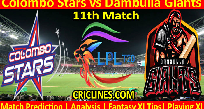 CLS vs DGS-Today Match Prediction-LPL T20 2021-11th Match-Who Will Win