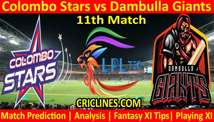 CLS vs DGS-Today Match Prediction-LPL T20 2021-11th Match-Who Will Win