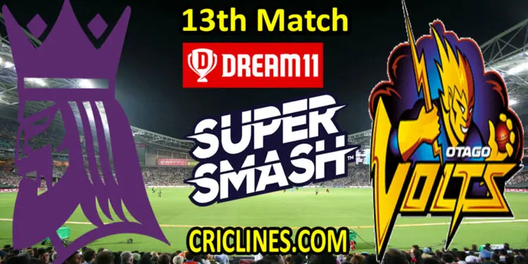 Canterbury Kings vs Otago Volts-Today Match Prediction-Super Smash T20 2021-22-13th Match-Who Will Win