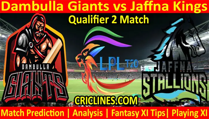 DGS vs JKS-Today Match Prediction-LPL T20 2021-Qualifier 2-Who Will Win