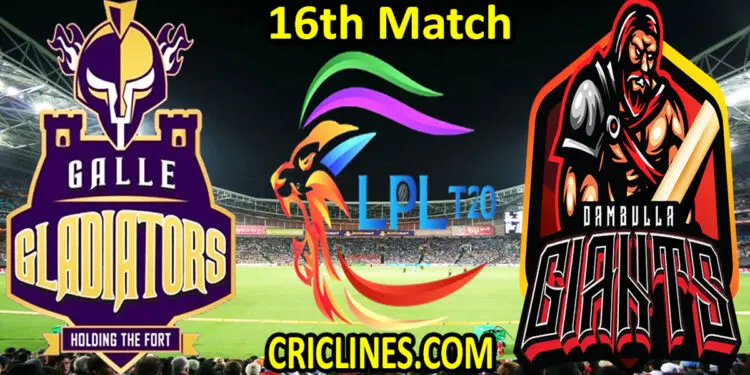 Galle Gladiators vs Dambulla Giants-Today Match Prediction-LPL T20 2021-16th Match-Who Will Win