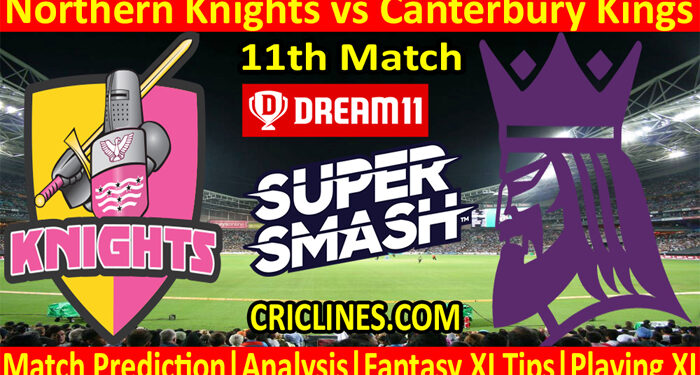 NKS vs CKS-Today Match Prediction-Super Smash T20 2021-22-11th Match-Who Will Win