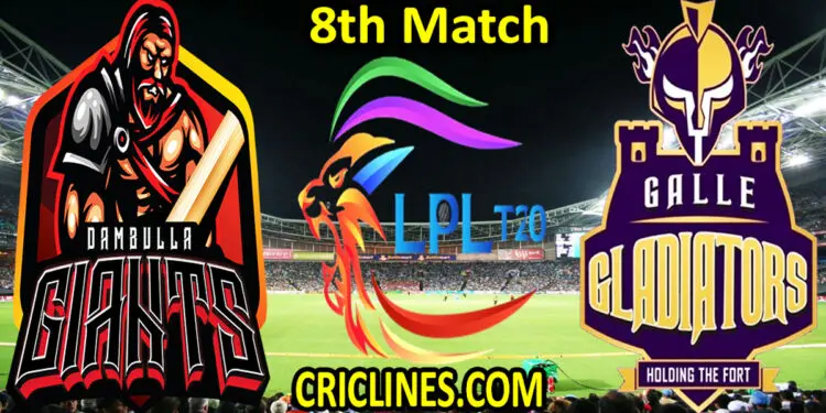 Today Match Prediction-Dambulla Giants vs Galle Gladiators-LPL T20 2021-8th Match-Who Will Win
