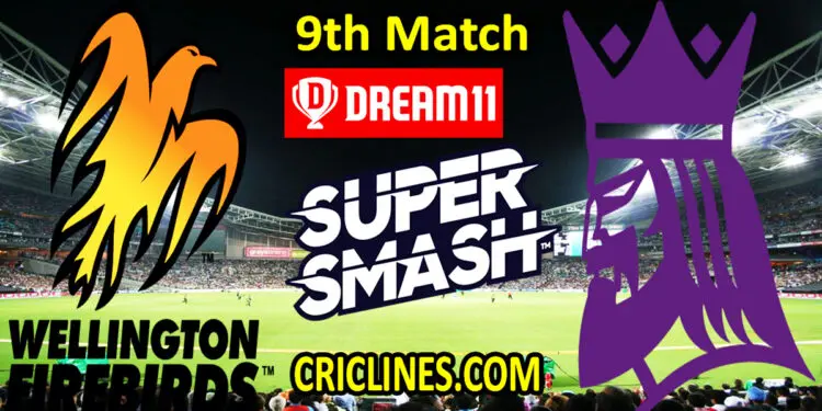 Wellington Firebirds vs Canterbury Kings-Today Match Prediction-Super Smash T20 2021-22-9th Match-Who Will Win
