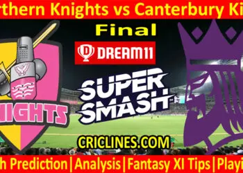 NKS vs CKS-Today Match Prediction-Super Smash T20 2021-22-Final Match-Who Will Win