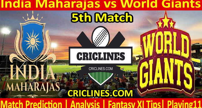 Today Match Prediction-India Maharajas vs World Giants-Legend League-5th Match-Who Will Win