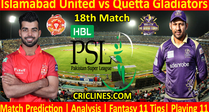 ISU vs QGS-Today Match Prediction-PSL T20 2022-18th Match-Who Will Win