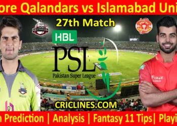 LQS vs ISU-Today Match Prediction-PSL T20 2022-27th Match-Who Will Win