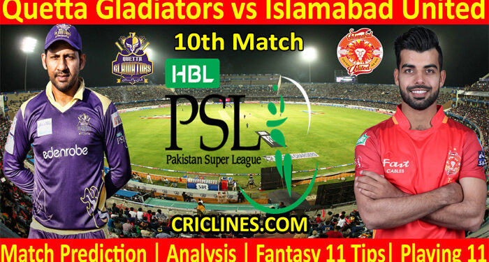 QGS vs ISU-Today Match Prediction-PSL T20 2022-10th Match-Who Will Win