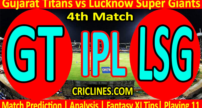 Today Match Prediction-GT vs LSG-IPL T20 2022-4th Match-Who Will Win