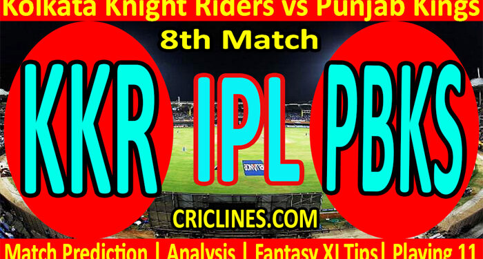 Today Match Prediction-KKR vs PBKS-IPL T20 2022-8th Match-Who Will Win