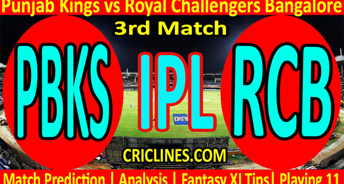 Today Match Prediction-PBKS vs RCB-IPL T20 2022-3rd Match-Who Will Win