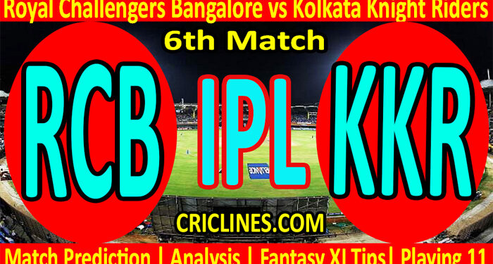 Today Match Prediction-RCB vs KKR-IPL T20 2022-6th Match-Who Will Win