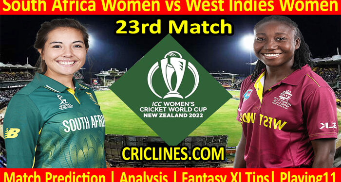 Today Match Prediction-RSAW vs WIW-Women ODI World Cup 2022-23rd Match-Who Will Win