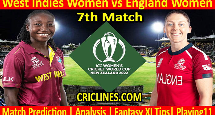 Today Match Prediction-WIW vs ENGW-Women ODI World Cup 2022-7th Match-Who Will Win