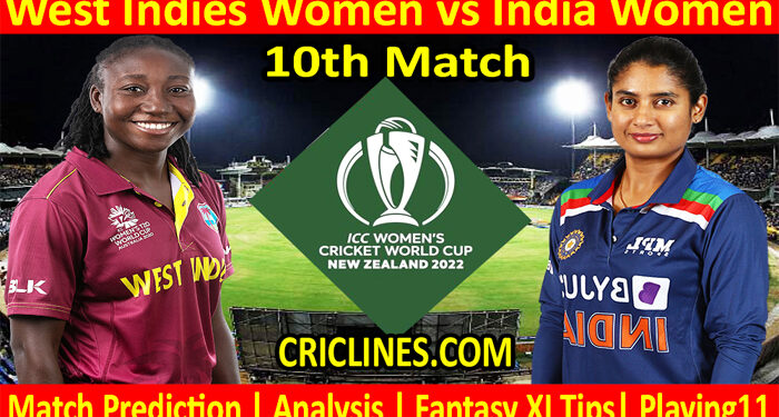 Today Match Prediction-WIW vs INDW-Women ODI World Cup 2022-10th Match-Who Will Win