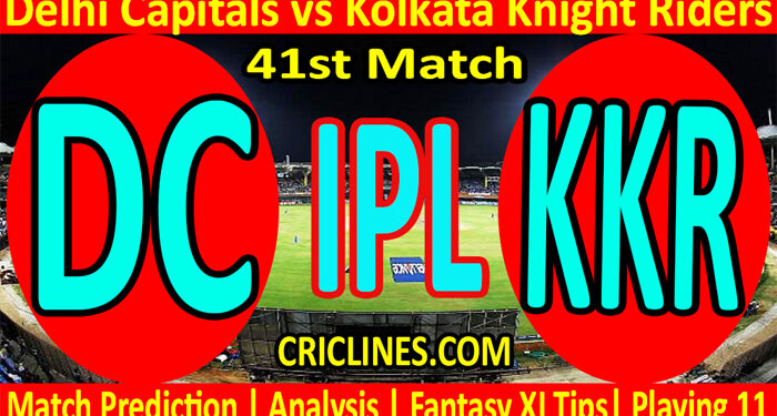 Today Match Prediction-DC vs KKR-IPL T20 2022-41st Match-Who Will Win