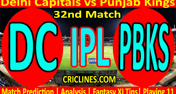 Today Match Prediction-DC vs PBKS-IPL T20 2022-32nd Match-Who Will Win