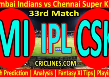 Today Match Prediction-MI vs CSK-IPL T20 2022-33rd Match-Who Will Win