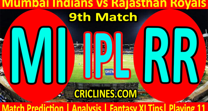Today Match Prediction-MI vs RR-IPL T20 2022-9th Match-Who Will Win