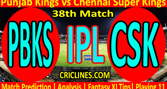 Today Match Prediction-PBKS vs CSK-IPL T20 2022-38th Match-Who Will Win
