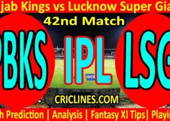 Today Match Prediction-PBSK vs LSG-IPL T20 2022-42nd Match-Who Will Win