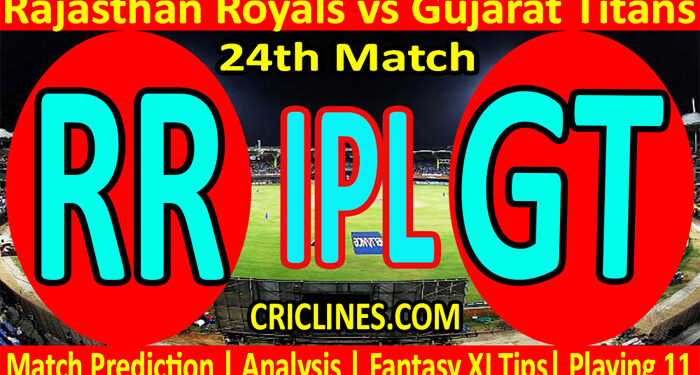Today Match Prediction-RR vs GT-IPL T20 2022-24th Match-Who Will Win