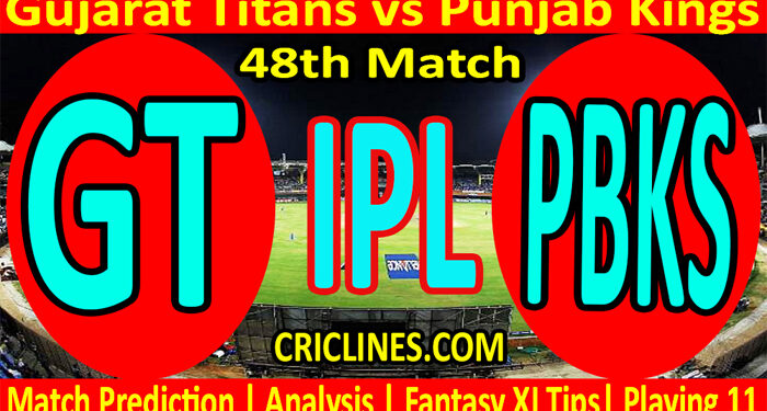Today Match Prediction-GT vs PBKS-IPL T20 2022-48th Match-Who Will Win