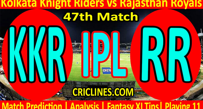 Today Match Prediction-KKR vs RR-IPL T20 2022-47th Match-Who Will Win