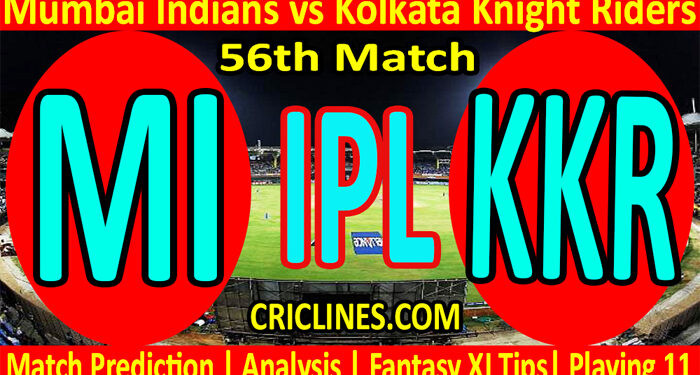 Today Match Prediction-MI vs KKR-IPL T20 2022-56th Match-Who Will Win