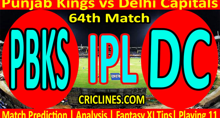 Today Match Prediction-PBKS vs DC-IPL T20 2022-64th Match-Who Will Win
