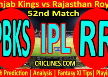Today Match Prediction-PBKS vs RR-IPL T20 2022-52nd Match-Who Will Win