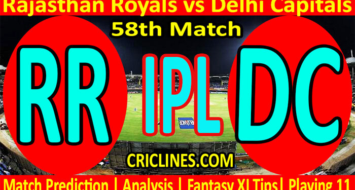 Today Match Prediction-RR vs DC-IPL T20 2022-58th Match-Who Will Win