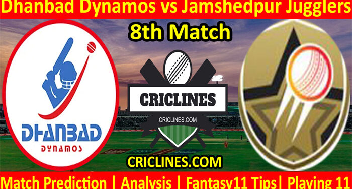 Today Match Prediction-Dhanbad Dynamos vs Jamshedpur Jugglers-Jharkhand T20 League-2022-JSCA-8th Match-Who Will Win