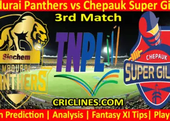 Today Match Prediction-Madurai Panthers vs Chepauk Super Gillies-TNPL T20 2022-3rd Match-Who Will Win